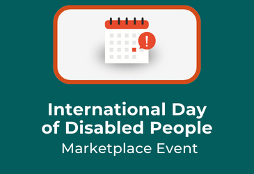 Graphic showing an icon of a calendar with a red attention symbol and the words International Day of Disabled people Marketplace event