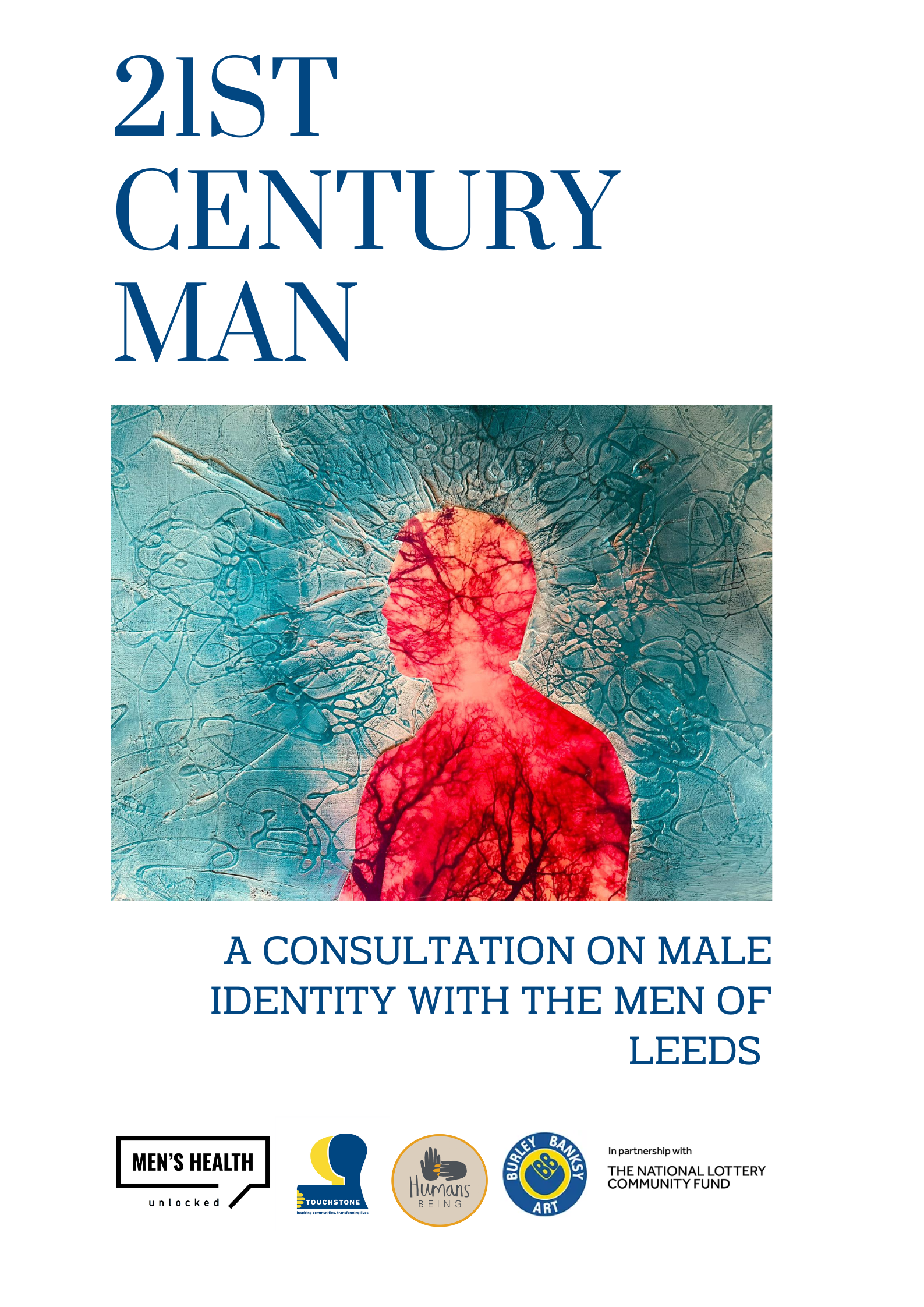 This is the poster for the 21st Century Man report. There is a painting of a man in red on a blue background. There appears to be veins or tree trunks in and around the man.