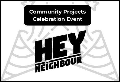 Text reads: Community Projects Celebration Event with the Hey Neighbour logo on a white background with grey confetti cannons