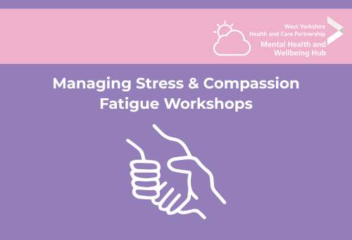 Image displays two hands holding on a purple and pink background. Text reads: Managing Stress & Compassion Fatigue Workshops