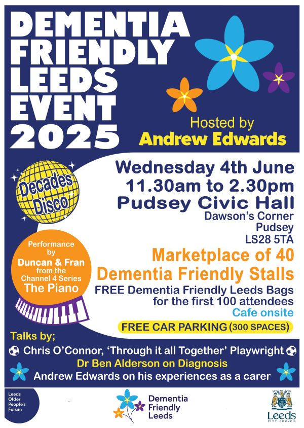Flyer for Dementia Friendly Leeds Event at Pudsey Civic Hall, Wednesday 4 June 2025. Text in post.