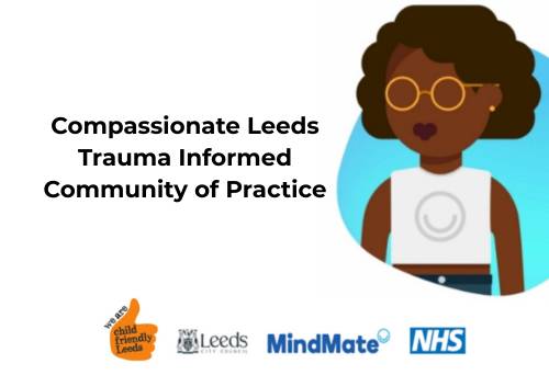 Compassionate Leeds Trauma Informed Community of Practice