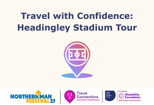 Travel with Confidence: Headingley Stadium Tour graphic