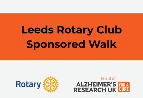 Text reads: Leeds Rotary Club Sponsored Walk and features the Rotary logo and Alzheimers Research logo