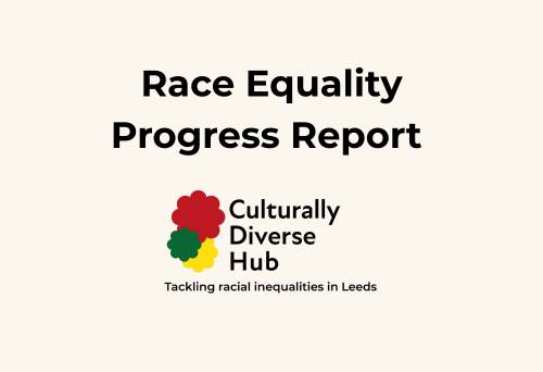 Race Equality Progress Report. Image features the Culturally Diverse Hub logo