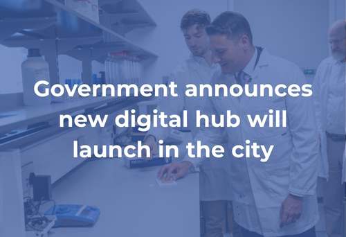 Government announces new digital hub will launch in the city