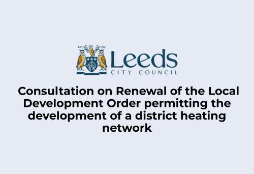 Consultation on Renewal of the Local Development Order permitting the development of a district heating network